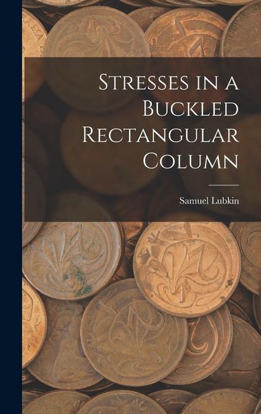 Produktbild: Stresses in a Buckled Rectangular Column