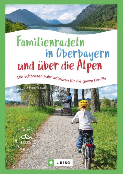 Produktbild: Familienradeln in Oberbayern und &uuml;ber die Alpen