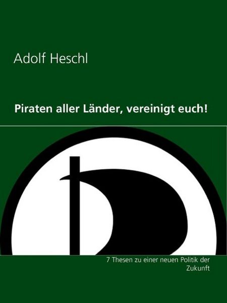 Produktbild: Piraten aller L&auml;nder, vereinigt euch!
