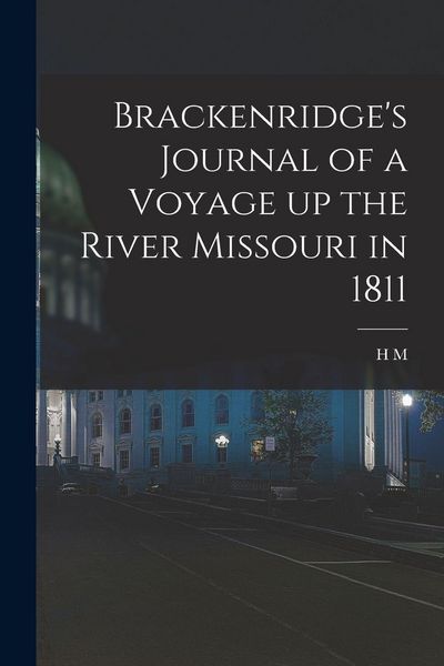 Produktbild: Brackenridge's Journal of a Voyage up the River Missouri in 1811