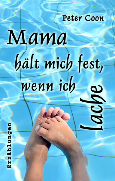 Produktbild: Mama h&auml;lt mich fest, wenn ich lache