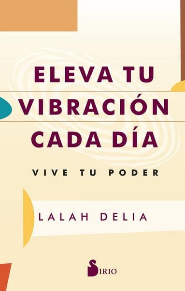 Produktbild: Eleva Tu Vibracion Cada Dia
