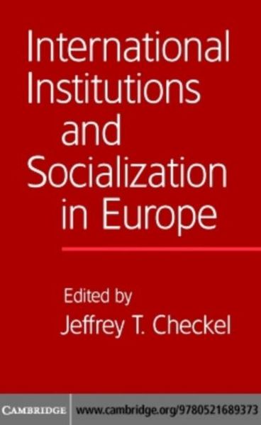 Produktbild: International Institutions and Socialization in Europe