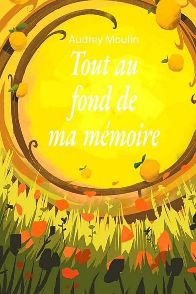 Produktbild: Tout au fond de ma m&eacute;moire