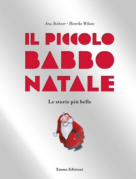 Produktbild: Il piccolo Babbo Natale. Le storie pi&ugrave; belle
