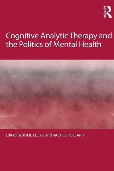 Produktbild: Cognitive Analytic Therapy and the Politics of Mental Health