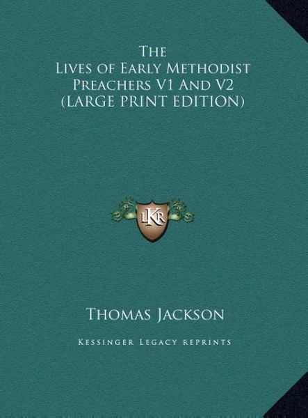 Produktbild: The Lives of Early Methodist Preachers V1 And V2 (LARGE PRIN