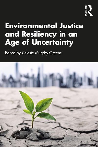 Produktbild: Environmental Justice and Resiliency in an Age of Uncertainty
