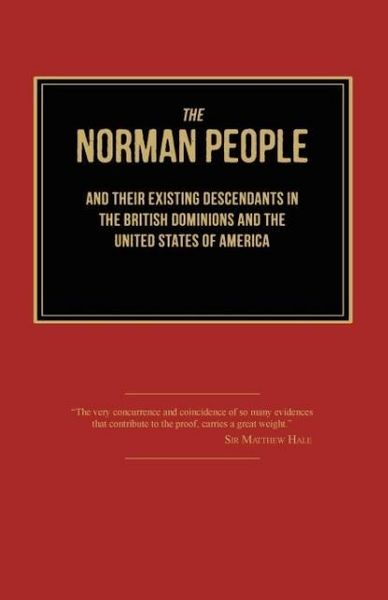 Produktbild: The Norman People and Their Existing Descendants in the British Dominions and the United States of America