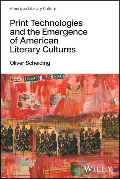 Produktbild: Print Technologies and the Emergence of American Literary Cultures