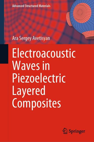 Produktbild: Electroacoustic Waves in Piezoelectric Layered Composites