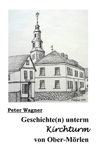 Produktbild: Geschichte(n) unterm Kirchturm von Ober-M&ouml;rlen