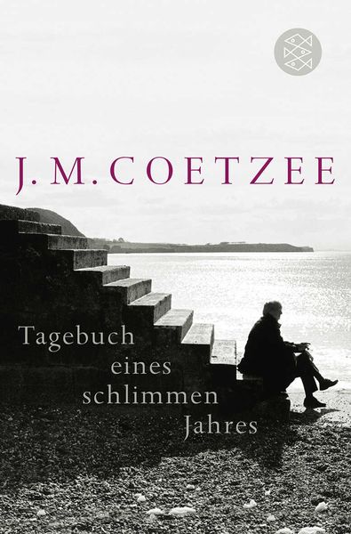 Tagebuch eines schlimmen Jahres, Taschenbuch von J. M. Coetzee, Fischer Taschenbuch Verlag, 9783596180462
