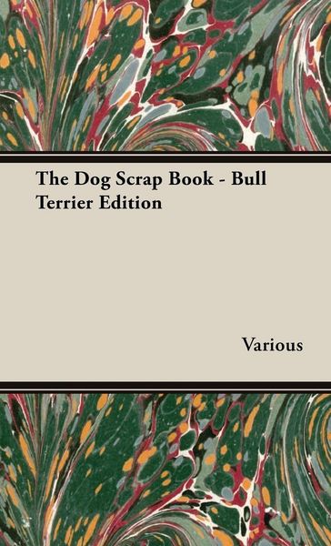 Produktbild: The Dog Scrap Book - Bull Terrier Edition