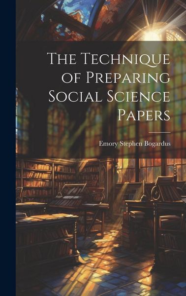 Produktbild: The Technique of Preparing Social Science Papers