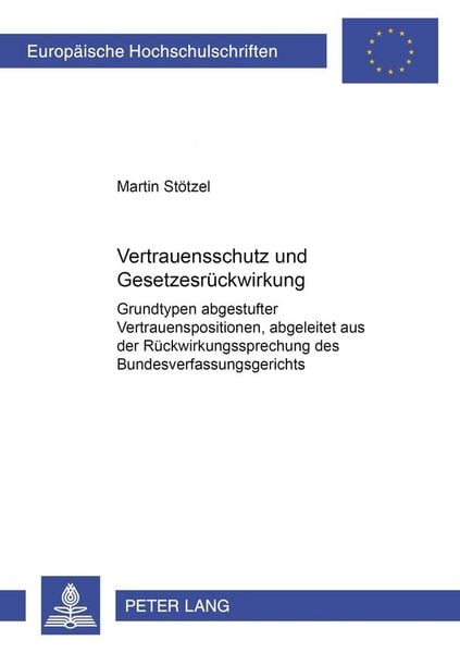 Produktbild: Vertrauensschutz und Gesetzesr&uuml;ckwirkung