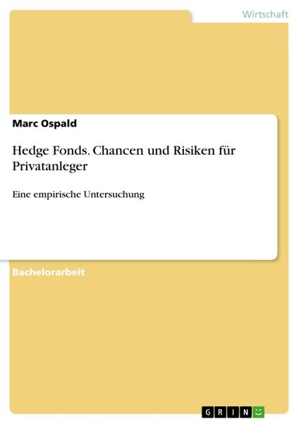 Produktbild: Hedge Fonds: Chancen und Risiken f&uuml;r Privatanleger - Eine empirische Untersuchung