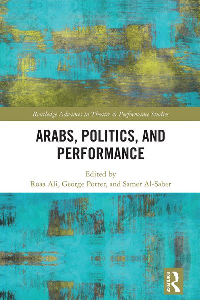 Produktbild: Arabs, Politics, and Performance