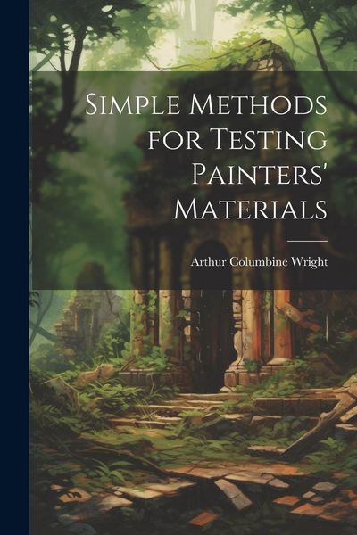 Produktbild: Simple Methods for Testing Painters' Materials