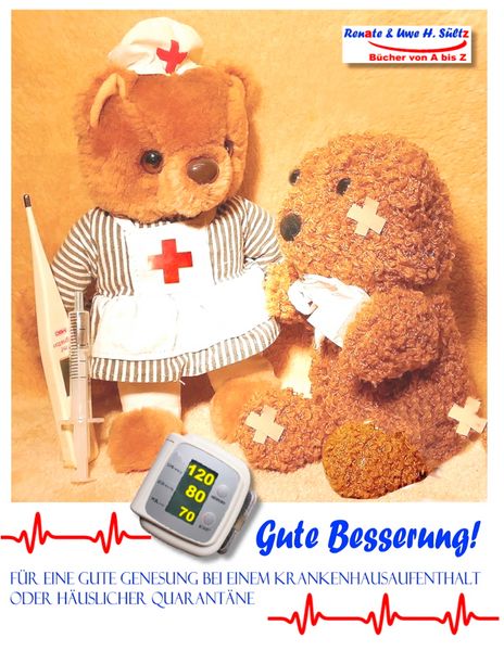 Produktbild: GUTE BESSERUNG - F&uuml;r eine gute Genesung bei einem Krankenhausaufenthalt oder h&auml;uslicher Quarant&auml;ne