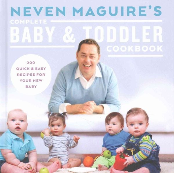 Produktbild: Neven Maguire's Complete Baby & Toddler Cookbook