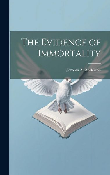 Produktbild: The Evidence of Immortality