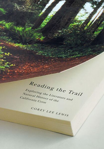 Produktbild: Reading the Trail: Exploring the Literature and Natural History of the California Crest