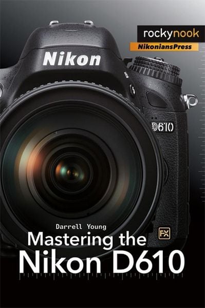 Produktbild: Mastering the Nikon D610