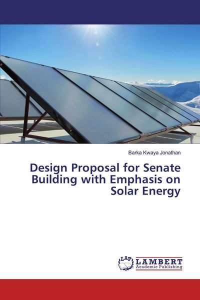 Produktbild: Design Proposal for Senate Building with Emphasis on Solar Energy