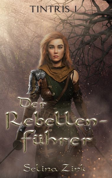 Der Rebellenführer, Taschenbuch von Selina Zink, BoD – Books on Demand, 9783757826611