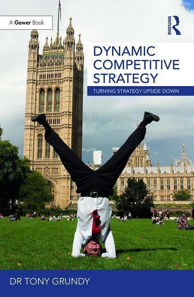 Produktbild: Grundy, T: Dynamic Competitive Strategy