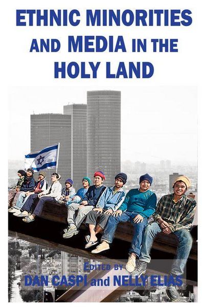 Produktbild: Ethnic Minorities and Media in the Holy Land