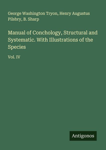 Produktbild: Manual of Conchology, Structural and Systematic. With Illustrations of the Species