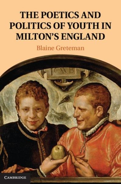 Produktbild: Poetics and Politics of Youth in Milton's England