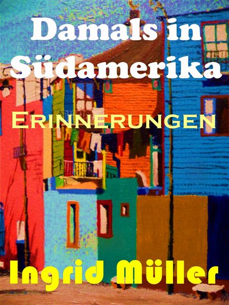 Produktbild: Damals in S&uuml;damerika.