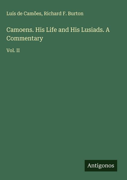 Produktbild: Camoens. His Life and His Lusiads. A Commentary