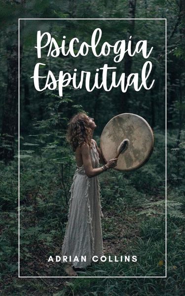 Produktbild: Psicolog&iacute;a Espiritual (The Power of the Mind, #1)