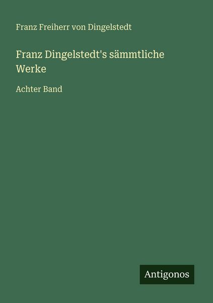 Produktbild: Franz Dingelstedt's s&auml;mmtliche Werke
