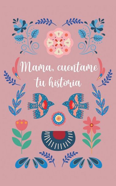 Produktbild: Mam&aacute;, cu&eacute;ntame tu historia