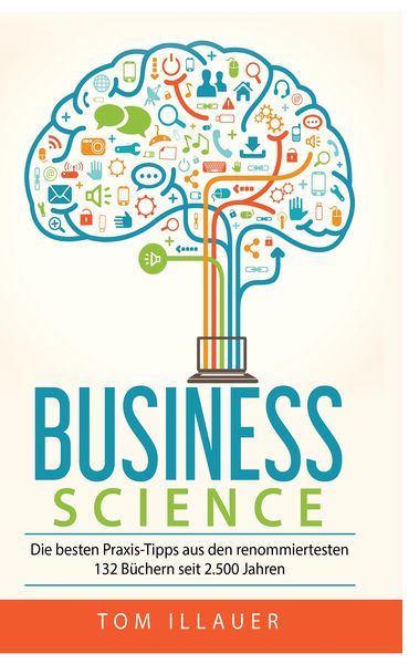 Business Science, Taschenbuch von Tom Illauer, BoD – Books on Demand, 9783746068176