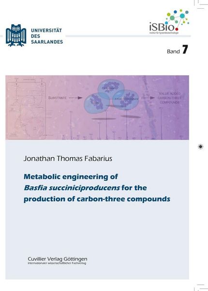 Produktbild: Metabolic engineering of Basfia succiniciproducens for the production of carbon-three compounds