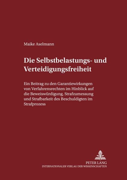 Produktbild: Die Selbstbelastungs- und Verteidigungsfreiheit
