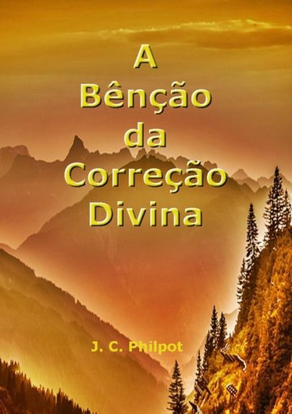 Produktbild: A B&ecirc;n&ccedil;&atilde;o Da Corre&ccedil;&atilde;o Divina