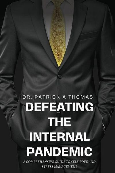 Produktbild: Defeating the Internal Pandemic, A comprehensive guide to self-love and stress management