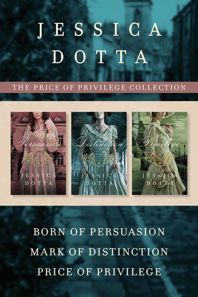 Produktbild: The Price of Privilege Collection: Born of Persuasion / Mark of Distinction / Price of Privilege