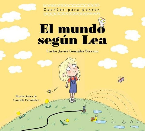 Produktbild: El Mundo Seg&uacute;n Lea. Cuentos Para Pensar / The World According to Lea. Stories to Think about