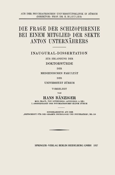 Produktbild: Die Frage der Schizophrenie bei einem Mitglied der Sekte Anton Untern&auml;hrers