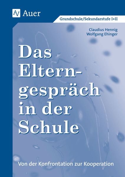 Produktbild: Das Elterngespr&auml;ch in der Schule