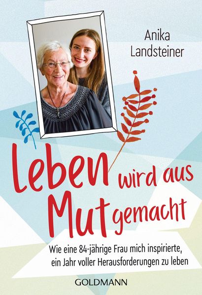 Produktbild: Leben wird aus Mut gemacht
