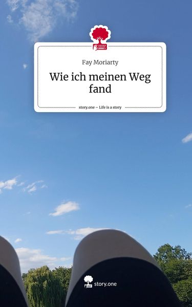 Produktbild: Wie ich meinen Weg fand. Life is a Story - story.one